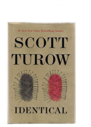 Identical by Scott Turow 2013 First Edition Mystery Crime Hardcover Book