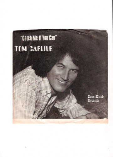 Tom Carlile Catch Me If You Can Autographed Door Knob 45 RPM Record & Picture Sleeve Country Music
