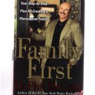 Family First by Dr. Phil McGraw 2004 Hardcover First Edition Self-Help Book Family First by Dr. Phil McGraw 2004 Hardcover First Edition Self-Help Book