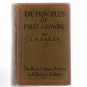 The Principles of Fruit Growing L.H. Bailey Rural Science Series Macmillan 1916 Illustrated
