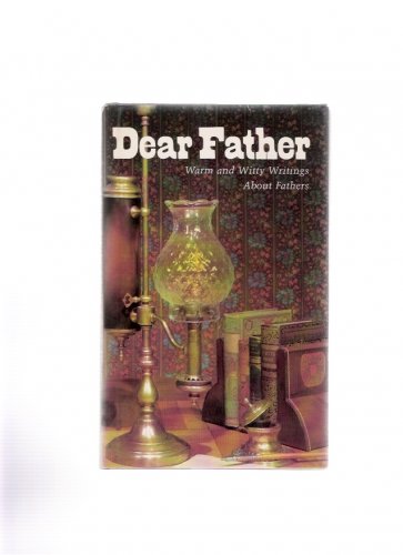 Dear Father Warm & Witty Writings About Fathers 1970 Hallmark Illustrated Hardcover Book