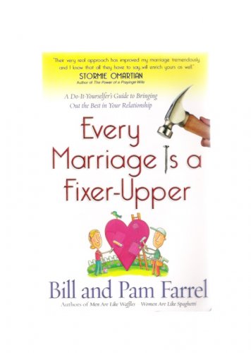 Every Marriage Is a Fixer-Upper Bill & Pam Farrel Signed 2005 Softcover Christian Book