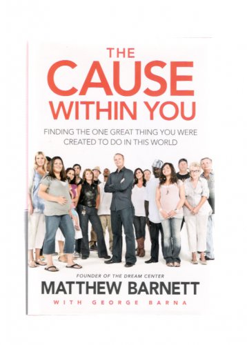 The Cause Within You Matthew Barnett Autographed 2011 First Edition Hardcover Christian Book New