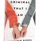 Criminal That I Am: A Memoir by Jennifer Ridha Defense Attorney 2015 First Edition Hardcover Book Criminal That I Am: A Memoir by Jennifer Ridha Defense Attorney 2015 First Edition Hardcover Book