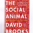 The Social Animal: Hidden Sources of Love, Character David Brooks 2011 First Edition Hardcover New The Social Animal: Hidden Sources of Love, Character David Brooks 2011 First Edition Hardcover New