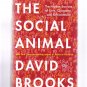 The Social Animal: Hidden Sources of Love, Character David Brooks 2011 First Edition Hardcover New