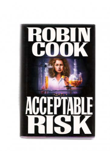 Acceptable Risk by Robin Cook 1995 First Edition Hardcover Medical Thriller