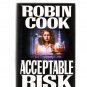 Acceptable Risk by Robin Cook 1995 First Edition Hardcover Medical Thriller