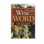 Wine & The Word Savor & Serve Kurt Senske 2014 Signed First Edition Hardcover New