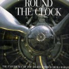 Round the Clock Kaplan & Currie Allied World War II Bomber Crews England First Edition Hardcover