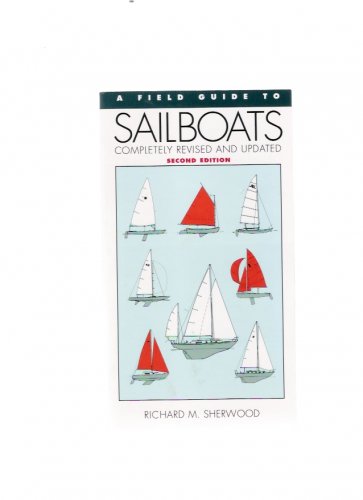 Field Guide To Sailboats Second Edition Richard M. Sherwood 1994 Near Mint