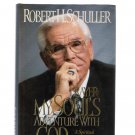 Robert H. Schuller Prayer My Soul's Adventure With God 1995 Collectors Edition