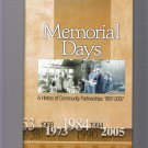 Memorial Days: History of Community Partnerships 1897-2007 Springfield IL Davis