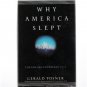 Why America Slept: Failure to Prevent 9/11 Gerald Posner First Edition 2003 HC