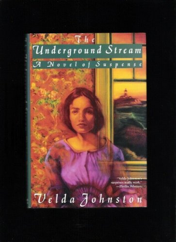 The Underground Stream Velda Johnston 1991 First Edition Hardcover Book