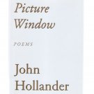 Picture Window Poems John Hollander 2003 Hardcover First Edition New