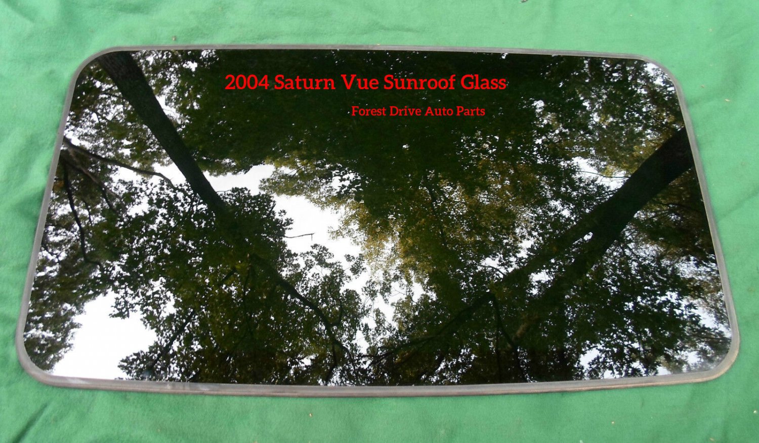 2004 SATURN VUE YEAR SPECIFIC SUNROOF GLASS OEM FACTORY FREE SHIPPING!