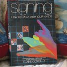 SIGNING SIGN LANGUAGE Learning Book Used Hand Speaking