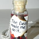 The Devil Made Me Do It Bottle Necklace