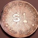 Massive Unc 40mm Deadwood Saloon Las Vegas $1 Gaming Token~Awesome Details~Fr/Sh