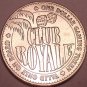 Unc Club Royale $1.00 Gaming Token~The Ship That Sank After 1 Month~Free Ship