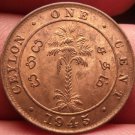 Unc Ceylon 1945 Cent~Last Year Ever Minted~Free Shipping