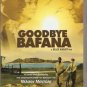 GOODBYE BAFANA JOSEPH FIENNES,HAYSBERT,KRUGER   MANDELA R2 PAL