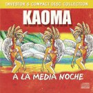 A LA MEDIA NOCHE KAOMA cd very rare