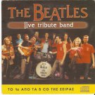 THE BEATLES - LIVE TRIBUTE BAND cd 1     5 Tracks