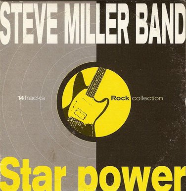 ROCK COLLECTION 14 Tracks STEVE MILLER BAND  STAR POWER