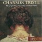 CHANSON TRISTE Donizetti Verdi Mozart Wagner Catalani Gluck Tosti 21 tracks CD