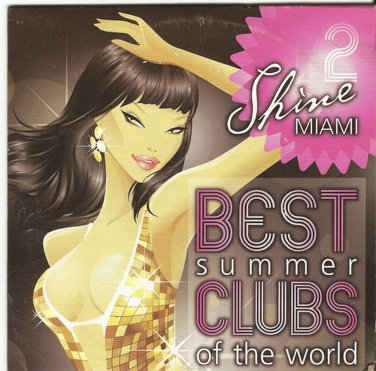SHINE  MIAMI best summer clubs DJ POLE 10 tracks CD