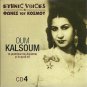OUM KALSOUM Egypt ETHNIC VOICES cd4 Al Tunsi Ramy Ahmad Soumbati 13 tracks CD