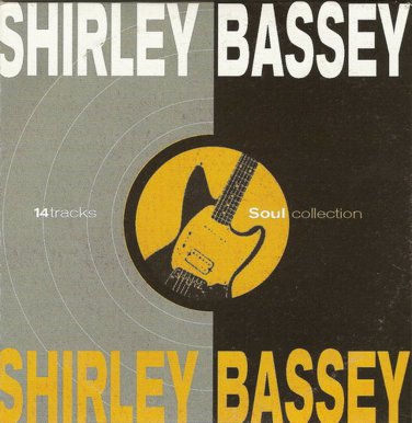 SHIRLEY BASSEY Soul collection 14 tracks CD