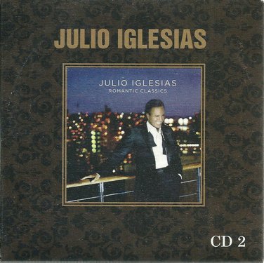 JULIO IGLESIAS ROMANTIC CLASSICS cd2 11 tracks CD