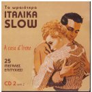 Italian Slow cd2 A casa d' Irene Giordanelli Milva Fidenco Anka 25 tracks