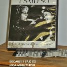 DVD - BECAUSE I SAID SO