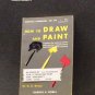 BOOK - HOW TO DRAW & PAINT