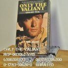 VHS - ONLY THE VALIANT
