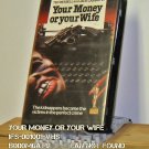 VHS - YOUR MONEY OR YOUR WIFE