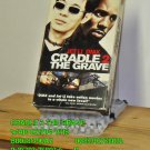 VHS - CRADLE 2 GRAVE