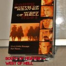 VHS - SOUTH OF HEAVEN >< WEST OF HELL