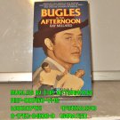 VHS - BUGLES IN THE AFTERNOON