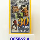 VHS - NAT GEO - 30 YEARS OF NATIONAL GEOGRAPHIC SPECIALS