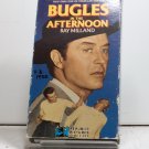 VHS - BUGLES IN THE AFTERNOON