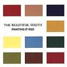 Painting It Red by The Beautiful South (CD, Oct-2000, ARK 21 (USA))