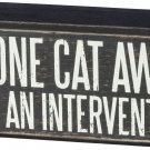 Box Sign I'm One Cat Away From An Intervention Wooden Shelf Decor