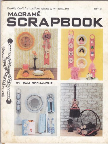 Vintage Macrame Scrap Book Pat Depke Pam Gochanour PD1151 SkrapCord