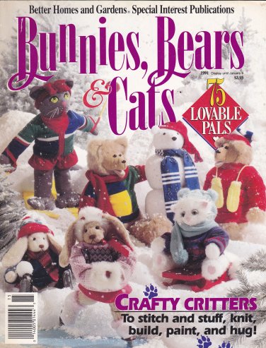 Bunnies Bears & Cats Crafty Critters to Stitch Stuff Knit Build Paint Hug 75 Lovable Pals BHG
