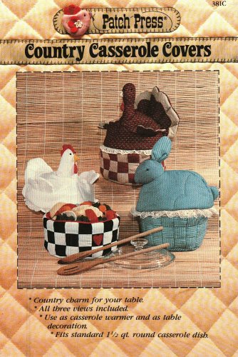 Patch Press Country Casserole Cover Pattern to sew Soft Chicken Turkey Rabbit Patch Press